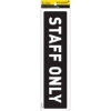 Picture of Information Sign - Staff Only - White-Black - 185 x 50mm - SIGNASO(R)