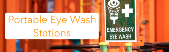 Safeguarding Vision: The Crucial Role of Portable Eye Wash Stations Safeguarding Vision: The Crucial Role of Portable Eye Wash Stations