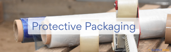 Protective Packaging: Why Your Business Needs It